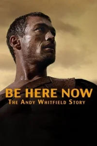 Şimdi Burada Ol - Andy Whitfield'ın Hikayesi