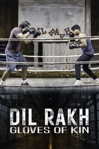 Dil Rakh: Kin Eldivenleri 