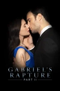Gabriel's Rapture: Part 2
