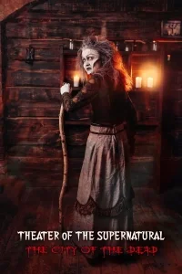 Theater of the Supernatural: City of the Dead