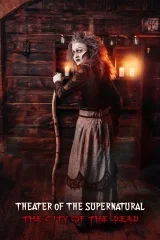 Theater of the Supernatural: City of the Dead