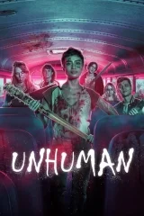 Unhuman - Acımasız