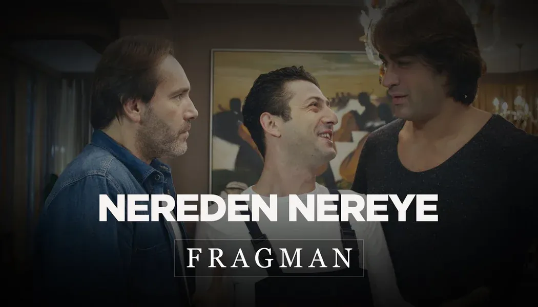 Nereden Nereye izle
